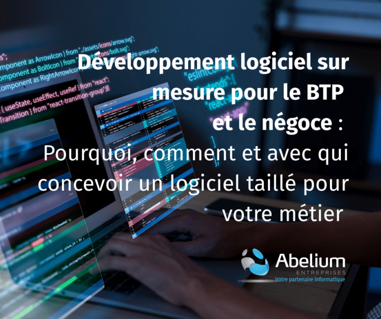 Développement logiciel sur mesure pour le BTP et le négoce. Abelium, partenaire informatique en Bretagne depuis 1999 : développement spécifique, matériel et hotline dédiée.